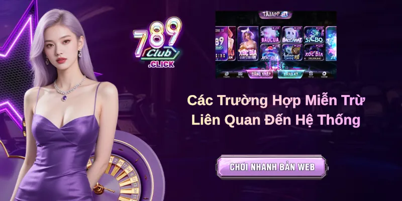 Các Trường Hợp Miễn Trừ Liên Quan Đến Hệ Thống