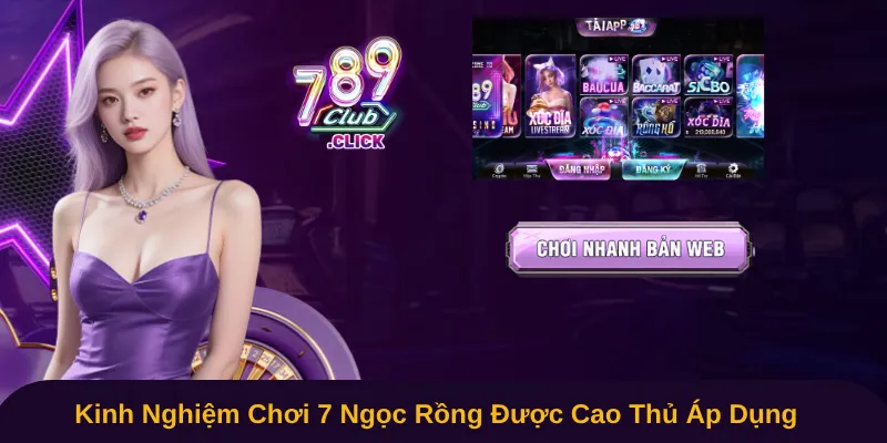 Game Hot 7 Ngọc Rồng 789Club – Săn Thưởng Triệu Đô